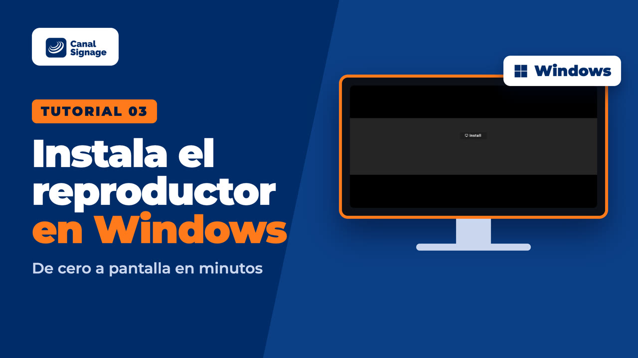 Tutorial 3: Cómo instalar el reproductor de cartelería digital en Windows