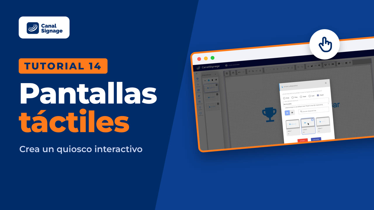 Tutorial 14: Pantalla táctil: crea un quiosco interactivo