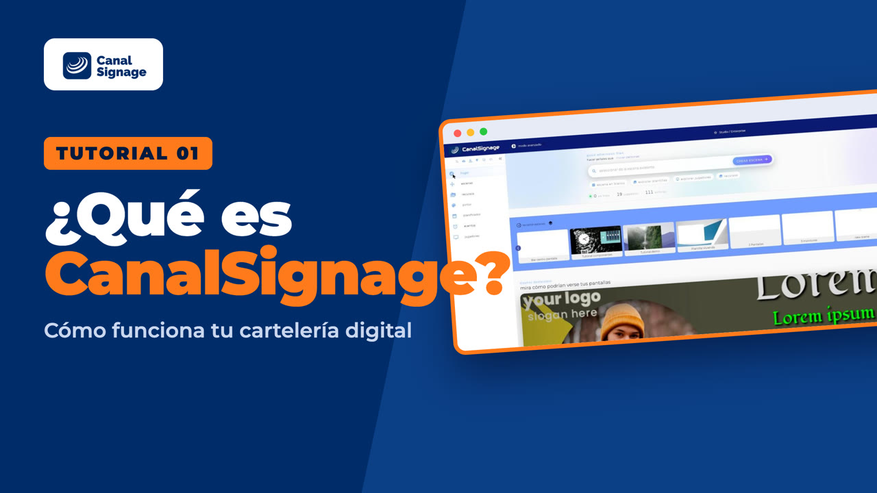 Tutorial 1: Qué es CanalSignage y cómo funciona